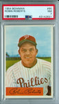 ROBIN ROBERTS 1954 BOWMAN #95 PSA 7