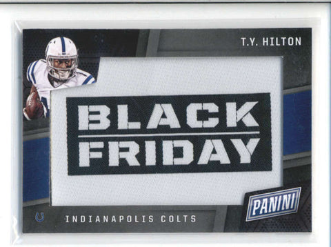 T.Y. HILTON 2017 PANINI BLACK FRIDAY PATCH CARD #BFF-TY (COLTS) AC257
