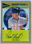 PAUL O'NEILL 2013 HOMETOWN HEROES HOMETOWN SIGNATURES GOLD AUTO AUTOGRAPH SP/25
