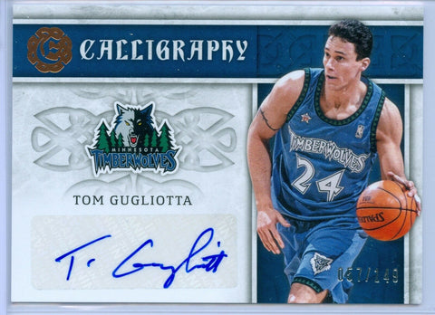 TOM GUGLIOTTA 2016-17 EXCALIBUR CALLIGRAPHY AUTO AUTOGRAPH SP/149