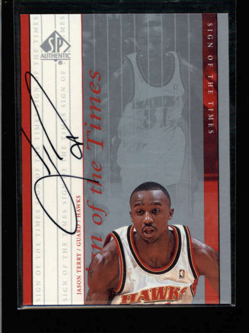 JASON TERRY 2000/01 SP AUTHENTIC SIGN OF THE TIMES AUTOGRAPH AUTO AC1603