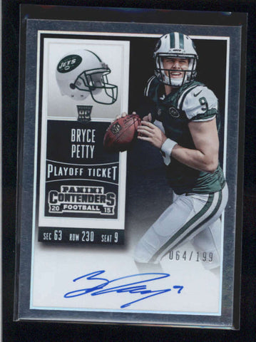 BRYCE PETTY 2015 CONTENDERS ROOKIE PLAYOFF TICKET AUTOGRAPH AUTO #064/199 AB9870