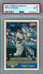 MICKEY MANTLE 1991 SCORE TRIPLE CROWN #2 PSA 9