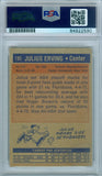 Julius "Dr J" Erving 1972 Topps #195 Authentic RC PSA DNA Gem Mint Auto 10