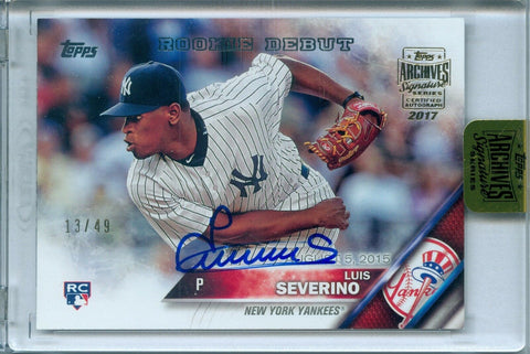 LUIS SEVERINO 2017 TOPPS ARCHIVES SIGNATURE 2016 AUTO AUTOGRAPH SP/49