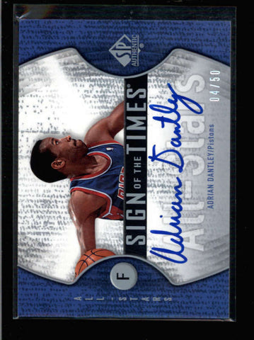 ADRIAN DANTLEY 2006/07 SP AUTHENTIC SIGN OF THE TIMES AUTOGRAPH AUTO #/50 AC1824
